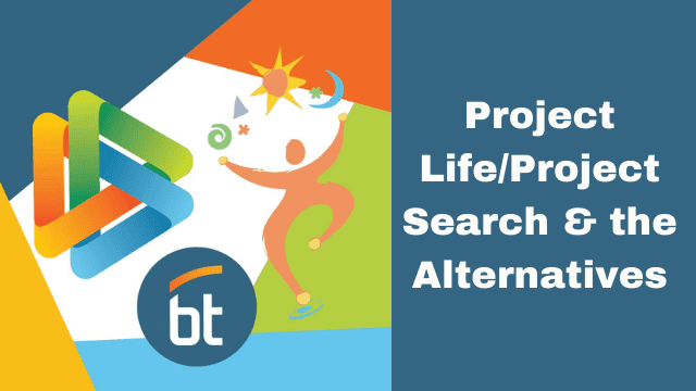 Graphic includes the Butler Tech Logo and the title: Project Life/Project Search and the Alternatives