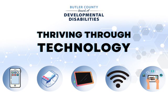 Image shows icons of a cell phone, a smart watch, a tablet, a wifi symbol, and hands manipulating technology in a home. Text on the image reads: Thriving Through Technology