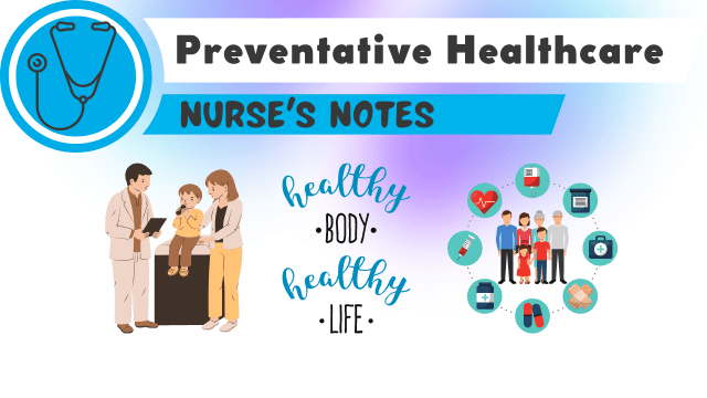 A graphic that says, "Preventative Healthcare, Nurse's Notes."