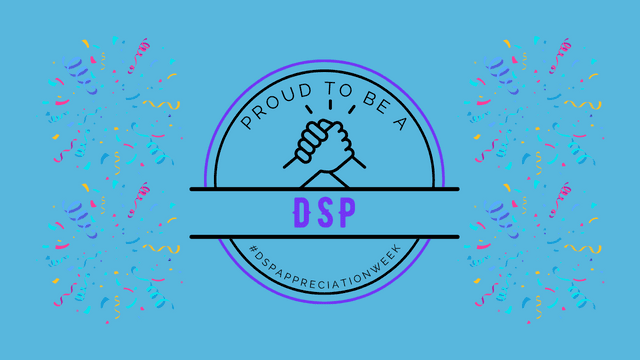 A graphic with two hands coming together with text that says, "Proud to be a DSP, #dspappreciationweek."