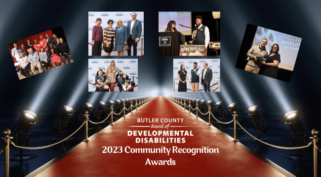 A red carpet graphic with spotlights and still photos with text that reads, "Butler County Board of Developmental Disabilities, 2023 Community Recognition Awards."