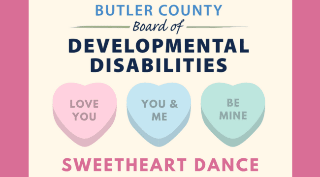 a graphic with sweetheart candies and text that says, "Butler County Board of Disabilities Sweetheart Dance."