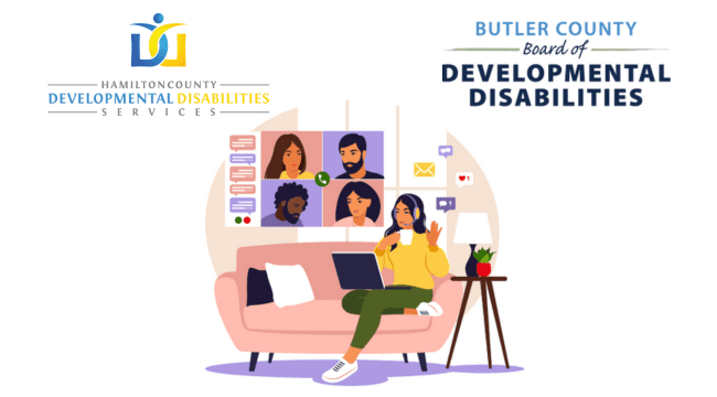 The image shows a woman sitting on a couch holding a laptop. Beside her, a visual of the laptop screen shows four people on a virtual call. The image has logos for Butler County Board of Developmental Disabilities and Hamilton County Board of Developmental Disability Services.