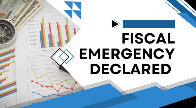Graphic shows bar graphs and words on the image say Fiscal Emergency Declared